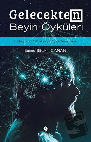 Gelecekten Beyin Öyküleri - Kolektif - Tuti Kitap - Fiyatı - Yorumları