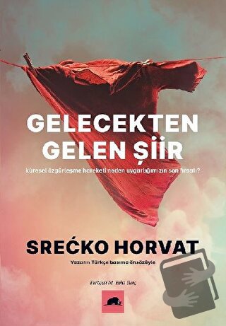 Gelecekten Gelen Şiir - Srecko Horvat - Kolektif Kitap - Fiyatı - Yoru