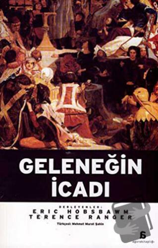 Geleneğin İcadı - Eric J. Hobsbawm - Agora Kitaplığı - Fiyatı - Yoruml