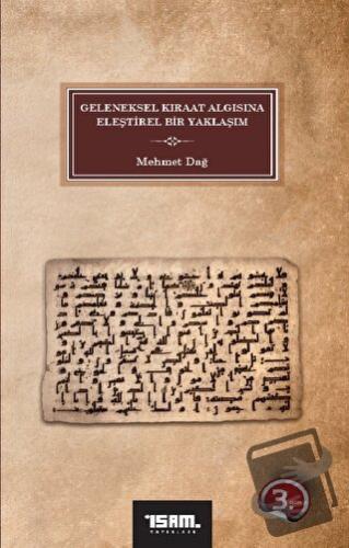 Geleneksel Kıraat Algısına Eleştirel Bir Yaklaşım - Mehmet Dağ - İsam 