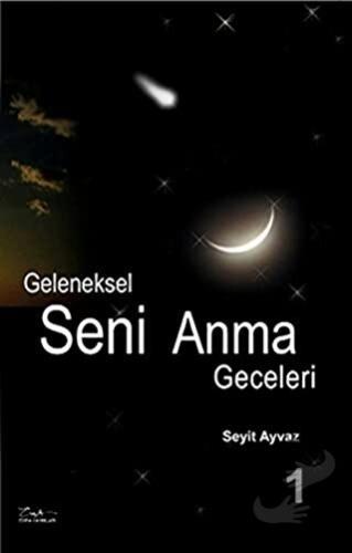 Geleneksel Seni Anma Geceleri 1 - Seyit Ayvaz - Esra Yayınları - Fiyat