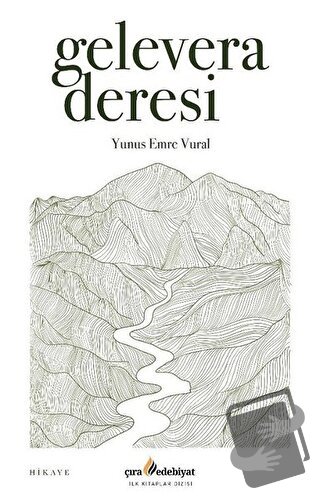 Gelevera Deresi - Yunus Emre Vural - Çıra Yayınları - Fiyatı - Yorumla