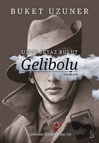 Gelibolu - Uzun Beyaz Bulut - Buket Uzuner - Everest Yayınları - Fiyat