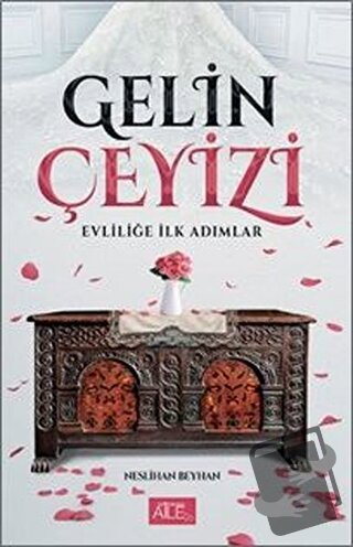 Gelin Çeyizi - Evliliğe İlk Adımlar - Neslihan Beyhan - Semerkand Aile