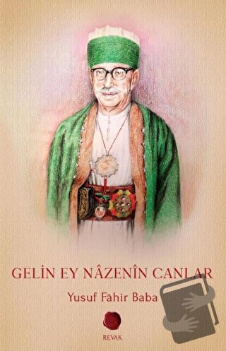 Gelin Ey Nazenin Canlar - Yusuf Fahir Baba - Revak Kitabevi - Fiyatı -