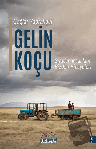 Gelin Koçu - Çağlar Yaprakgül - Düş Kurguları Yayıncılık - Fiyatı - Yo