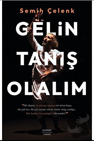 Gelin Tanış Olalım - Semih Çelenk - Everest Yayınları - Fiyatı - Yorum