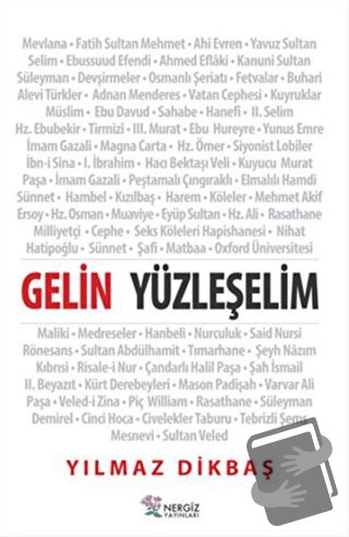 Gelin Yüzleşelim - Yılmaz Dikbaş - Nergiz Yayınları - Fiyatı - Yorumla