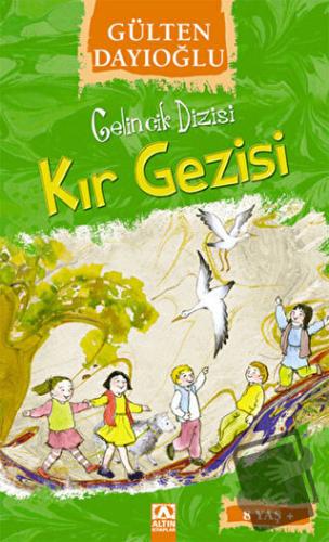 Gelincik Dizisi : Kır Gezisi - Gülten Dayıoğlu - Altın Kitaplar - Fiya