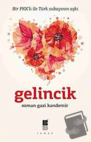 Gelincik - Osman Gazi Kandemir - Bilge Kültür Sanat - Fiyatı - Yorumla