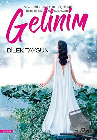 Gelinim - Dilek Taygun - Yediveren Yayınları - Fiyatı - Yorumları - Sa