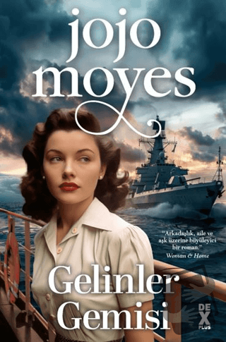 Gelinler Gemisi - Jojo Moyes - Dex Yayınevi - Fiyatı - Yorumları - Sat