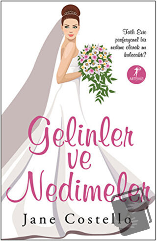 Gelinler ve Nedimeler - Jane Costello - Artemis Yayınları - Fiyatı - Y