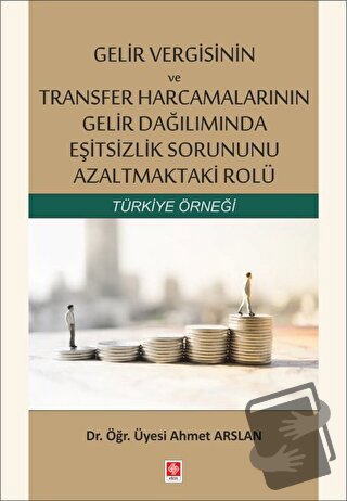 Gelir Vergisinin ve Transfer Harcamalarının Gelir Dağılımında Eşitsizl