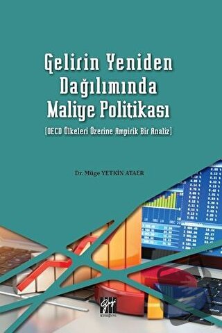 Gelirin Yeniden Dağılımda Maliye Politikası - Müge Yetkin Ataer - Gazi