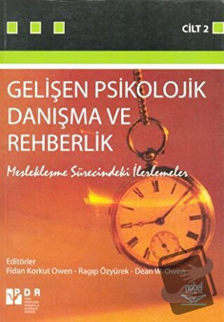 Gelişen Psikolojik Danışma ve Rehberlik Cilt: 2 - Kolektif - Nobel Aka