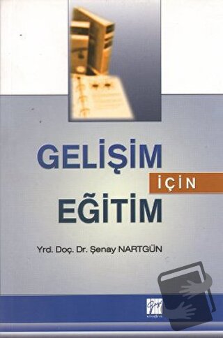 Gelişim İçin Eğitim - George Psacharopoulos - Gazi Kitabevi - Fiyatı -