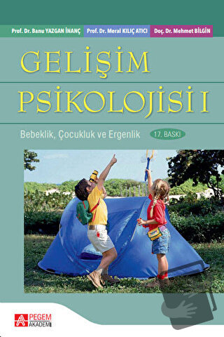 Gelişim Psikolojisi 1 - Banu Yazgan İnanç - Pegem Akademi Yayıncılık -