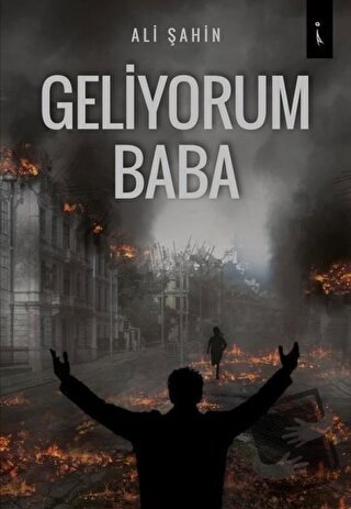 Geliyorum Baba - Ali Şahin - İkinci Adam Yayınları - Fiyatı - Yorumlar