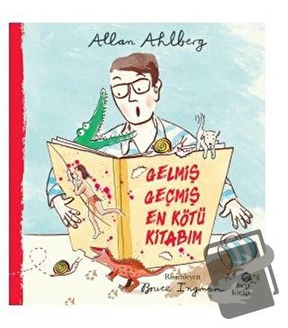 Gelmiş Geçmiş En Kötü Kitabım - Allan Ahlberg - Hep Kitap - Fiyatı - Y