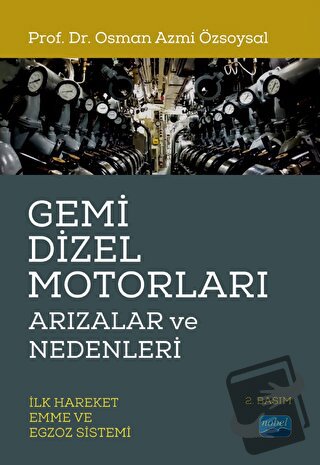 Gemi Dizel Motorları Arızalar ve Nedenleri - Osman Azmi Özsoysal - Nob