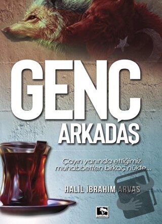 Genç Arkadaş - Halil İbrahim Arvas - Çınaraltı Yayınları - Fiyatı - Yo