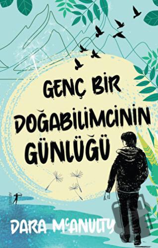 Genç Bir Doğabilimcinin Günlüğü - Dara McAnulty - Artemis Yayınları - 