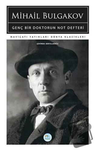 Genç Bir Doktorun Not Defteri - Mihail Bulgakov - Maviçatı Yayınları -