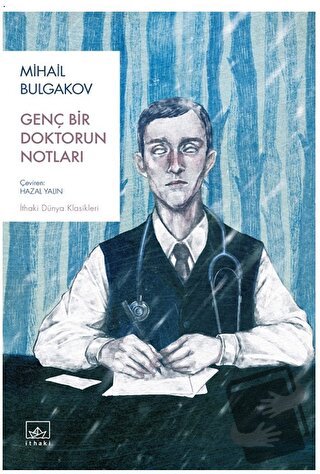 Genç Bir Doktorun Notları - Mihail Bulgakov - İthaki Yayınları - Fiyat