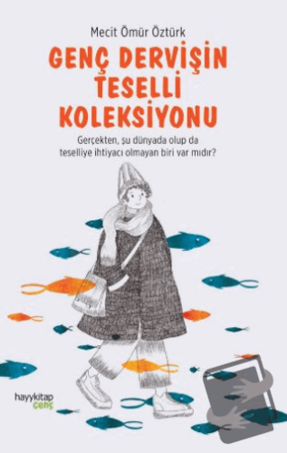 Genç Dervişin Teselli Koleksiyonu - Mecit Ömür Öztürk - Hayykitap - Fi