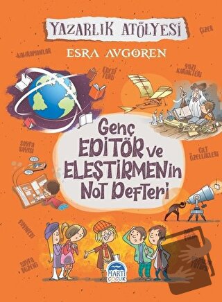 Genç Editör ve Eleştirmenin Not Defteri - Esra Avgören - Martı Çocuk Y