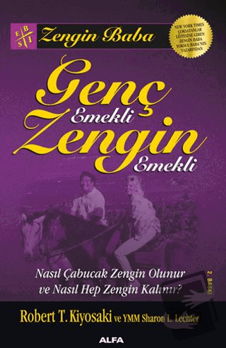 Genç Emekli Zengin Emekli - Robert T. Kiyosaki - Alfa Yayınları - Fiya