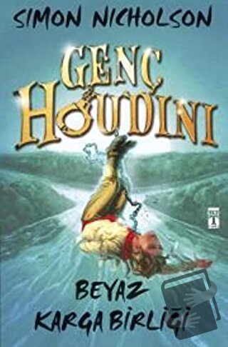 Genç Houdini: Beyaz Karga Birliği - Simon Nicholson - Genç Timaş - Fiy