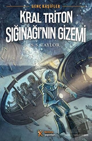 Genç Kaşifler 2 - Kral Triton Sığınağı'nın Gizemi - S. S. Taylor - Kel