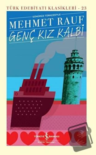 Genç Kız Kalbi Günümüz Türkçesiyle (Şömizli) (Ciltli) - Mehmet Rauf - 