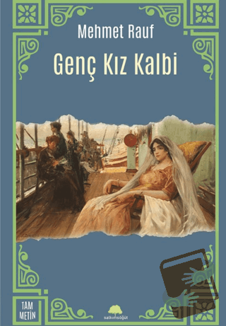 Genç Kız Kalbi - Mehmet Rauf - Salkımsöğüt Yayınları - Fiyatı - Yoruml