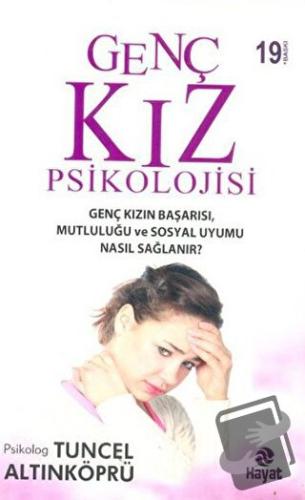 Genç Kız Psikolojisi - Tuncel Altınköprü - Hayat Yayınları - Fiyatı - 