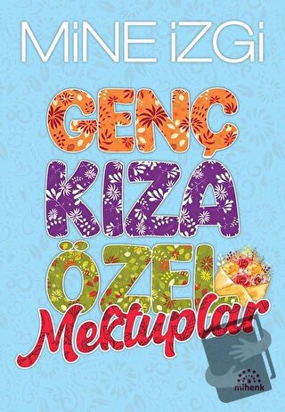 Genç Kıza Özel Mektuplar - Mine İzgi - Mihenk Kitap - Fiyatı - Yorumla