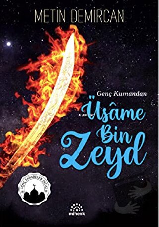 Genç Kumandan Üsame Bin Zeyd - Metin Demircan - Mihenk Kitap - Fiyatı 