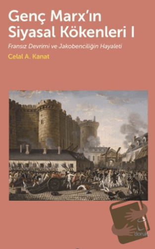Genç Marx’ın Siyasal Kökenleri I Fransız Devrimi ve Jakobenciliğin Hay