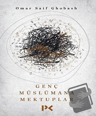 Genç Müslümana Mektuplar - Omar Saif Ghobash - Profil Kitap - Fiyatı -