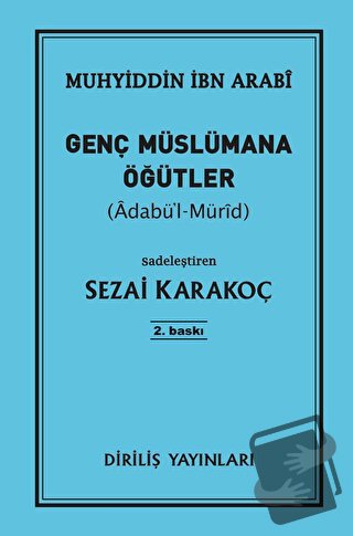 Genç Müslümana Öğütler - Muhyiddin İbn Arabi - Diriliş Yayınları - Fiy