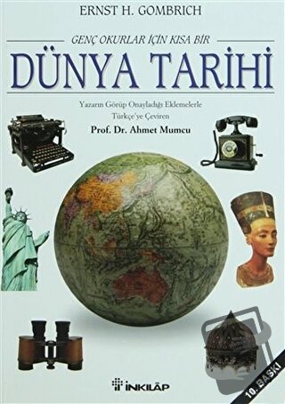 Genç Okurlar İçin Kısa Bir Dünya Tarihi - E. H. Gombrich - İnkılap Kit