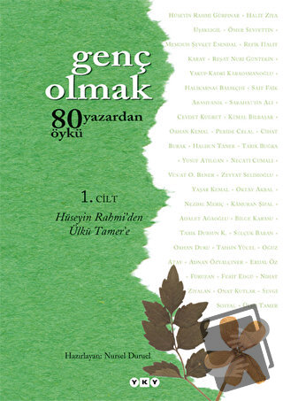 Genç Olmak - 80 Yazardan 80 Öykü 1. Cilt - Kolektif - Yapı Kredi Yayın