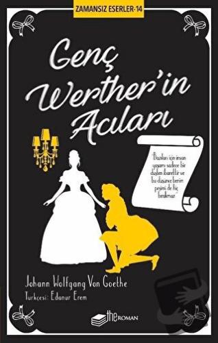 Genç Werther’in Acıları - Johann Wolfgang von Goethe - The Roman - Fiy