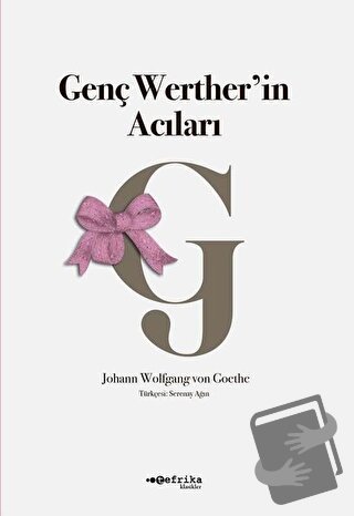 Genç Werther’in Acıları - Johann Wolfgang von Goethe - Tefrika Yayınla