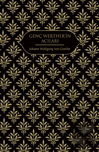 Genç Werther'in Acıları (Ciltli) - Johann Wolfgang von Goethe - Hep Ki