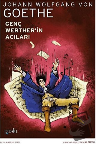 Genç Werther'in Acıları - Johann Wolfgang von Goethe - Puslu Yayıncılı