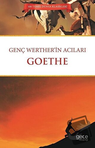 Genç Werther'in Acıları - Johann Wolfgang von Goethe - Gece Kitaplığı 