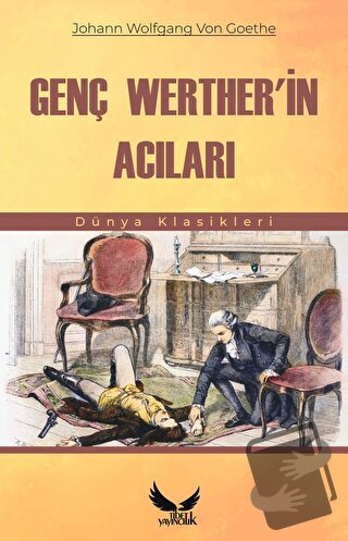 Genç Werther'in Acıları - Johann Wolfgang von Goethe - Tibet Yayıncılı